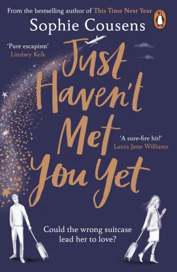 Sophie Cousens - Just Haven't Met You Yet Sophie Cousens - Just Haven't Met You Yet обложка книги