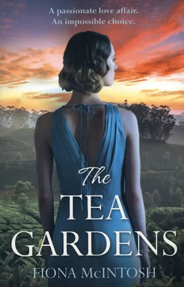 Fiona McIntosh - The Tea Gardens обложка книги