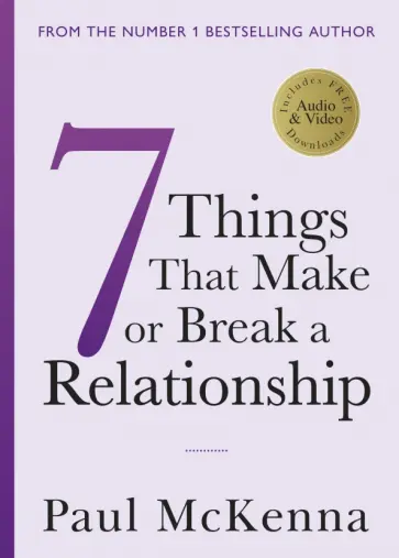 Paul McKenna - Seven Things That Make or Break a Relationship Paul McKenna - Seven Things That Make or Break a Relationship обложка книги