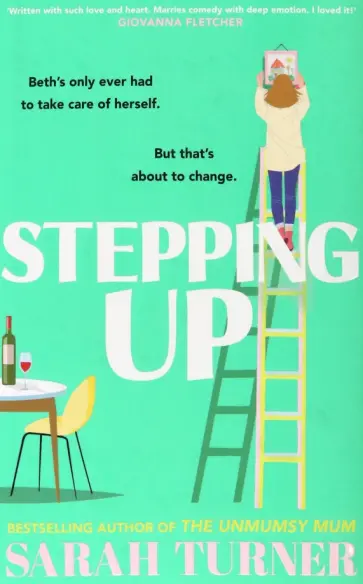 Sarah Turner - Stepping Up Sarah Turner - Stepping Up обложка книги