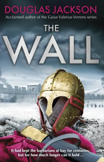 Douglas Jackson - The Wall Douglas Jackson - The Wall обложка книги