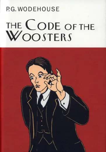 Pelham Wodehouse - The Code of the Woosters Pelham Wodehouse - The Code of the Woosters обложка книги
