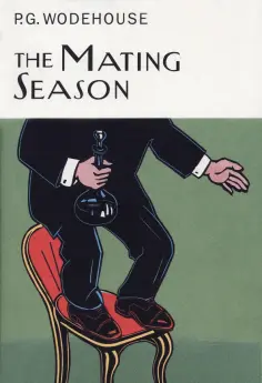 Pelham Wodehouse - The Mating Season Pelham Wodehouse - The Mating Season обложка книги