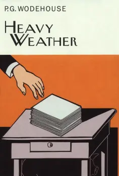 Pelham Wodehouse - Heavy Weather Pelham Wodehouse - Heavy Weather обложка книги