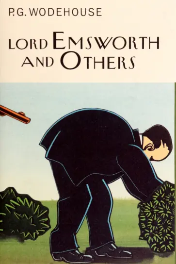 Pelham Wodehouse - Lord Emsworth and Others Pelham Wodehouse - Lord Emsworth and Others обложка книги