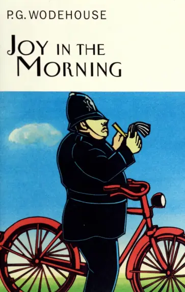 Pelham Wodehouse - Joy in the Morning Pelham Wodehouse - Joy in the Morning обложка книги