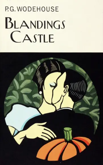 Pelham Wodehouse - Blandings Castle Pelham Wodehouse - Blandings Castle обложка книги
