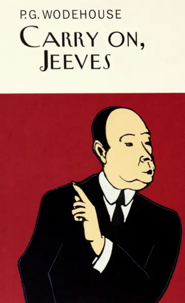 Pelham Wodehouse - Carry On, Jeeves Pelham Wodehouse - Carry On, Jeeves обложка книги