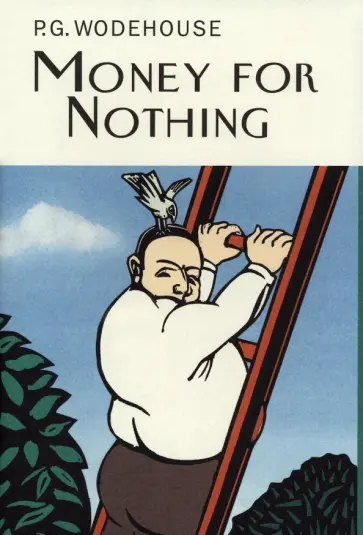 Pelham Wodehouse - Money for Nothing Pelham Wodehouse - Money for Nothing обложка книги