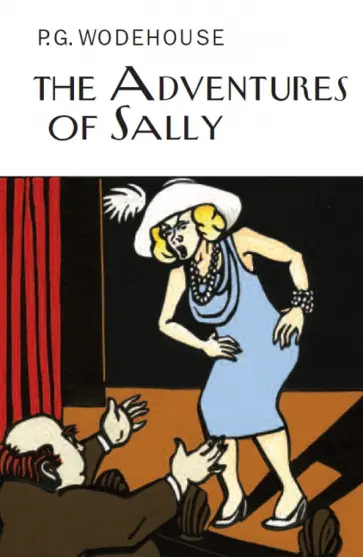 Pelham Wodehouse - The Adventures of Sally Pelham Wodehouse - The Adventures of Sally обложка книги