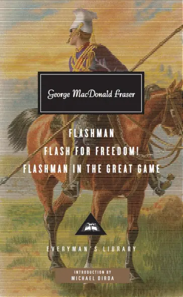 George Fraser - Flashman. Flash for Freedom! Flashman in the Great Game обложка книги