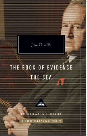John Banville - The Book of Evidence. The Sea обложка книги