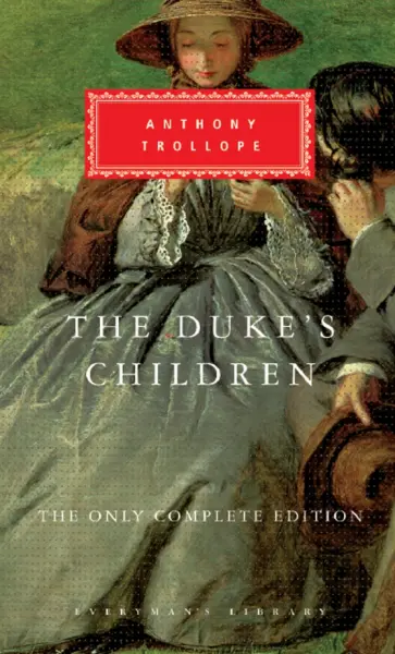 Anthony Trollope - The Duke's Children Anthony Trollope - The Duke's Children обложка книги