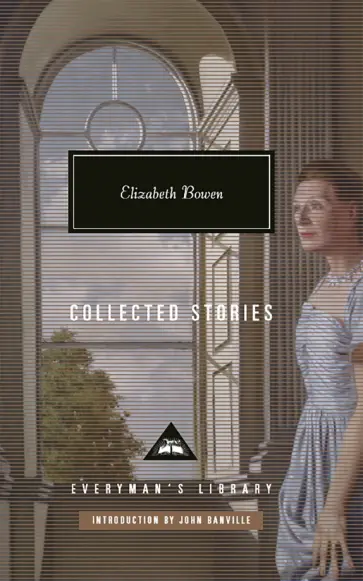 Elizabeth Bowen - Collected Stories Elizabeth Bowen - Collected Stories обложка книги