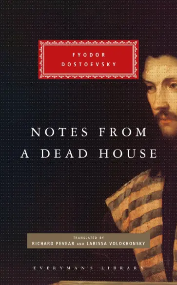 Fyodor Dostoevsky - Notes from a Dead House Fyodor Dostoevsky - Notes from a Dead House обложка книги