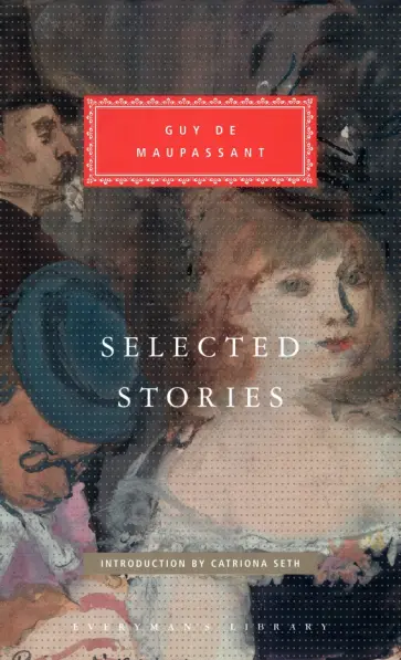Guy Maupassant - Selected Stories Guy Maupassant - Selected Stories обложка книги