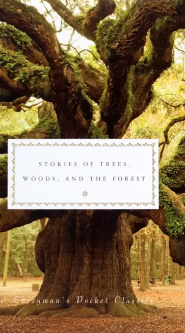 Stories of Trees, Woods, and Forests обложка книги