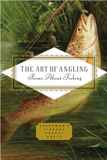Stoddart, Кингсли - The Art of Angling. Poems About Fishing Stoddart, Кингсли - The Art of Angling. Poems About Fishing обложка книги