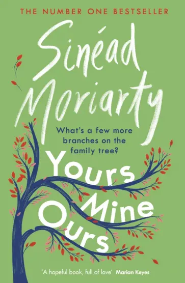 Sinead Moriarty - Yours, Mine, Ours Sinead Moriarty - Yours, Mine, Ours обложка книги