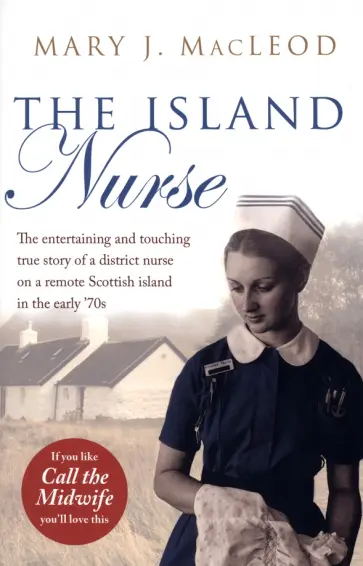Mary MacLeod - The Island Nurse обложка книги