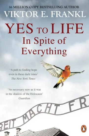 Viktor Frankl - Yes To Life In Spite of Everything обложка книги