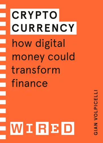 Gian Vopicelli - Cryptocurrency. How Digital Money Could Transform Finance обложка книги