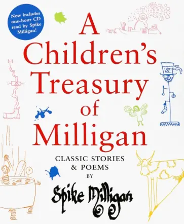 Spike Milligan - A Children's Treasury of Milligan. Classic Stories and Poems by Spike Milligan обложка книги