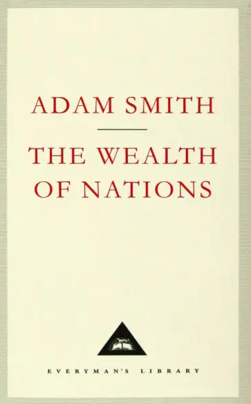 Adam Smith - The Wealth of Nations Adam Smith - The Wealth of Nations обложка книги