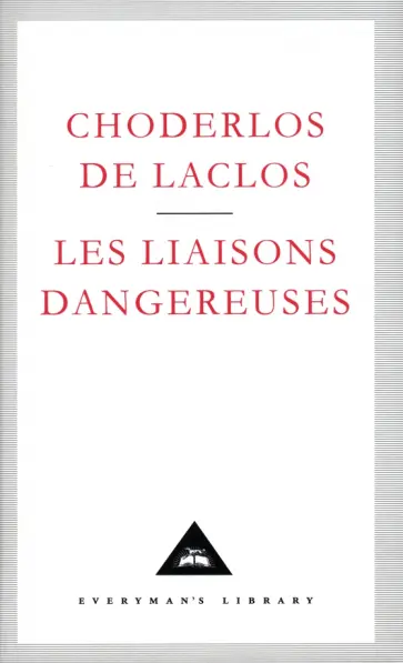 Choderlos de Laclos Pierre - Les Liaisons Dangereuses обложка книги