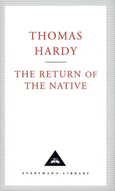 Thomas Hardy - The Return Of The Native обложка книги