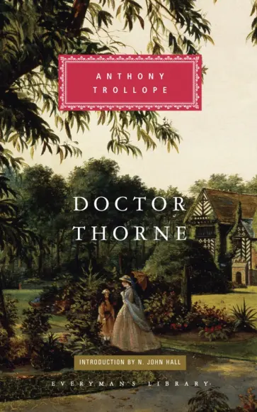 Anthony Trollope - Doctor Thorne Anthony Trollope - Doctor Thorne обложка книги
