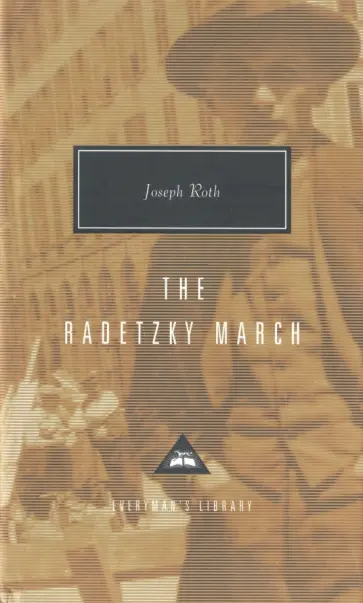 Joseph Roth - The Radetzky March обложка книги