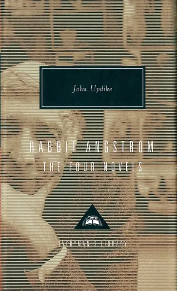 John Updike - Rabbit Angstrom. A Tetralogy. Rabbit Run. Rabbit Redux. Rabbit is Rich. Rabbit at Rest John Updike - Rabbit Angstrom. A Tetralogy. Rabbit Run. Rabbit Redux. Rabbit is Rich. Rabbit at Rest обложка книги
