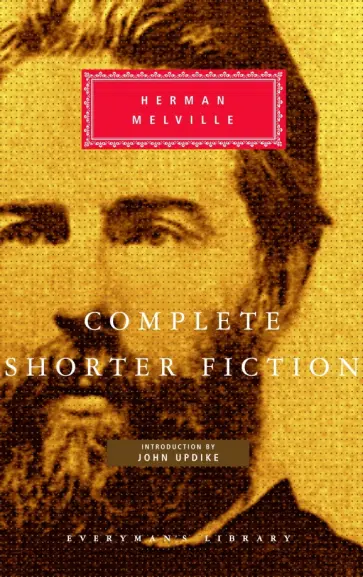 Herman Melville - Complete Shorter Fiction обложка книги