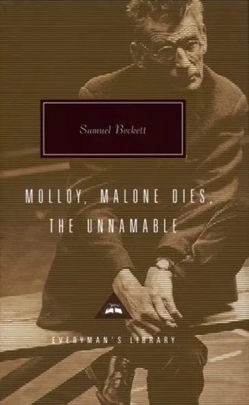 Samuel Beckett - Samuel Beckett Trilogy. Molloy, Malone Dies. The Unnamable обложка книги