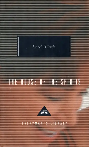 Isabel Allende - The House Of The Spirits обложка книги