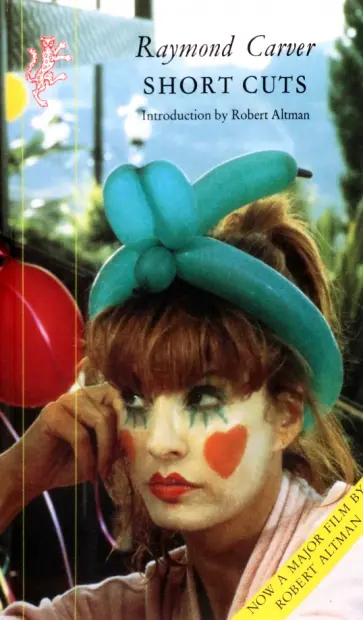 Raymond Carver - Short Cuts обложка книги