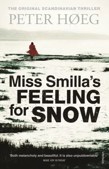 Peter Hoeg - Miss Smilla's Feeling For Snow обложка книги