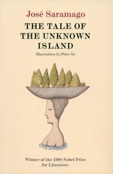 Jose Saramago - The Tale of the Unknown Island обложка книги