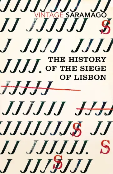Jose Saramago - The History of the Siege of Lisbon Jose Saramago - The History of the Siege of Lisbon обложка книги