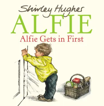 Shirley Hughes - Alfie Gets In First обложка книги