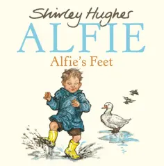 Shirley Hughes - Alfie's Feet обложка книги