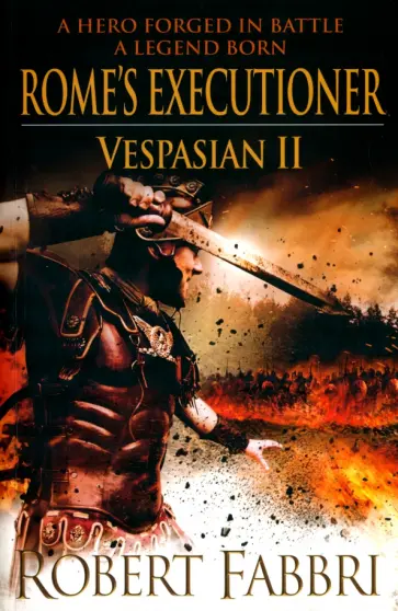 Robert Fabbri - Vespasian II. Rome's Executioner обложка книги