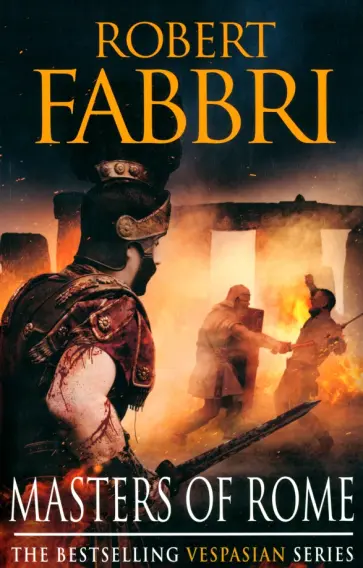 Robert Fabbri - Vespasian V. Masters of Rome обложка книги