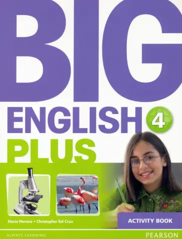 Herrera, Sol - Big English Plus. Level 4. Activity Book Herrera, Sol - Big English Plus. Level 4. Activity Book обложка книги