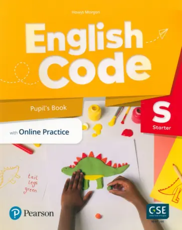Hawys Morgan - English Code. Starter. Pupil's Book with Online Practice Hawys Morgan - English Code. Starter. Pupil's Book with Online Practice обложка книги