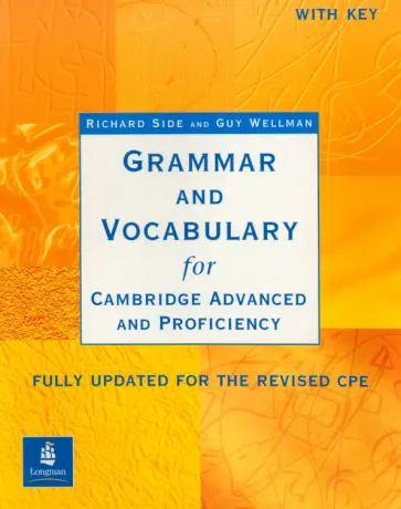 Side, Wellman - Grammar and Vocabulary for Cambridge Advanced & Proficiency with Key обложка книги
