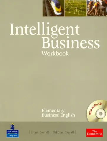 Barrall, Barrall - Intelligent Business. Elementary. Workbook +CD Barrall, Barrall - Intelligent Business. Elementary. Workbook +CD обложка книги