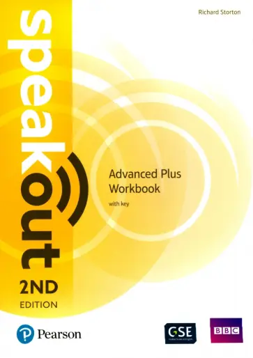 Richard Storton - Speakout. Advanced Plus. Workbook with Key Richard Storton - Speakout. Advanced Plus. Workbook with Key обложка книги