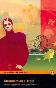 Patricia Highsmith - Strangers on a Train +CD Patricia Highsmith - Strangers on a Train +CD обложка книги